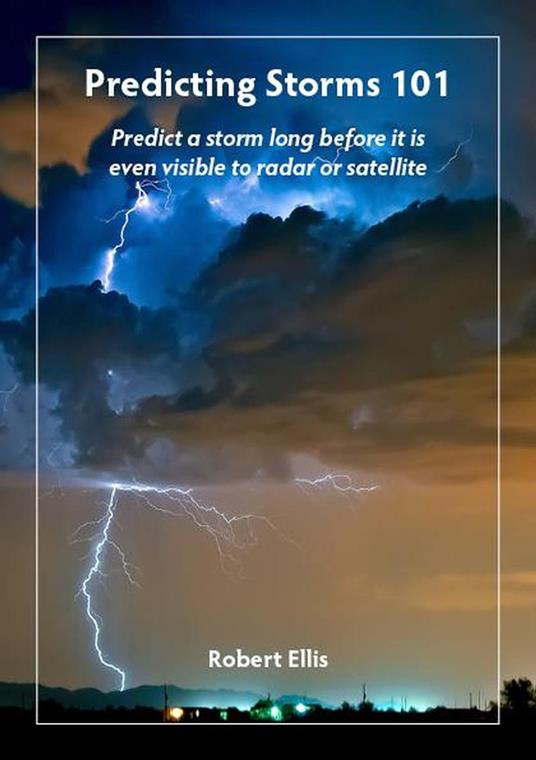 Predicting Storms 101