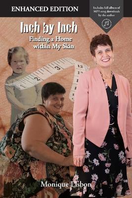 Inch by Inch: Finding a Home within My Skin - Monique Lisbon - cover