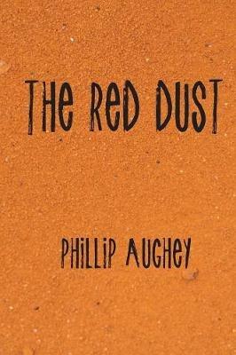 The Red Dust - Phillip Aughey - cover