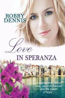 Love In Speranza - Robby Dennis - cover