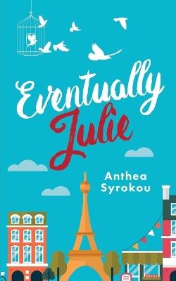 Eventually Julie - Anthea Syrokou - cover
