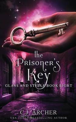 The Prisoner's Key - C J Archer - cover