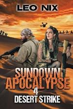 Sundown Apocalypse 4: Desert Strike
