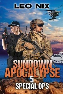 Sundown Apocalypse 5: Special Ops - Leo Nix - cover