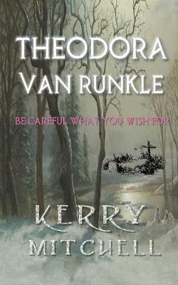 Theodora van Runkle - Kerry Mitchell - cover