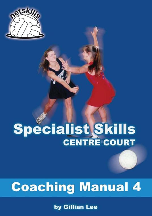 Specialist Skills Centre Court - Coaching Manual 4