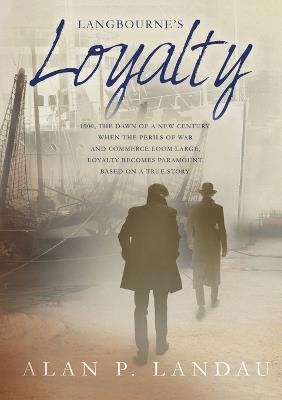Langbourne's Loyalty - Alan P Landau - cover