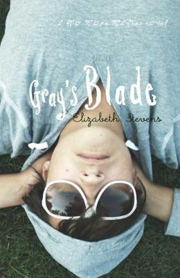 Gray's Blade - Elizabeth Stevens - cover