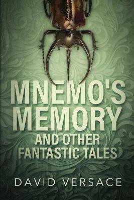 Mnemo's Memory and Other Fantastic Tales - David Versace - cover