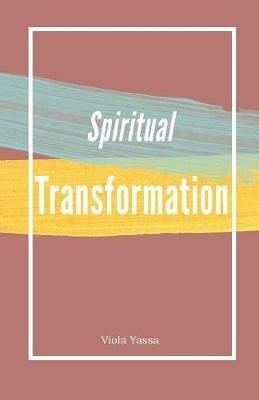 Spiritual Transformation - Viola Yassa - cover