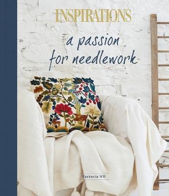 A Passion for Needlework: Factoria VII - Inspirations Studios - cover