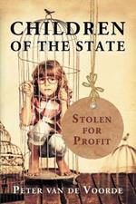 Children of the State: Stolen for Profit