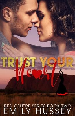 Trust Your Heart - Emily Hussey - cover