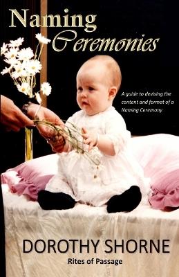 Naming Ceremonies - Dorothy Shorne - cover