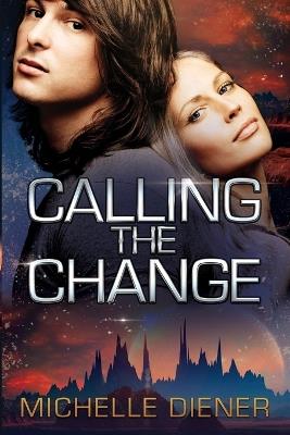 Calling the Change - Michelle Diener - cover