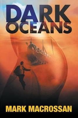 Dark Oceans - Mark Macrossan - cover