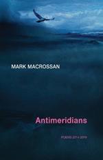 Antimeridians: Poems 2014-2019