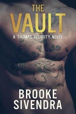 The Vault: A Thomas Security Novel - Brooke Sivendra - cover