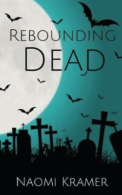 Rebounding Dead - Naomi Kramer - cover