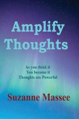Amplify Thoughts - Suzanne K Massee - cover