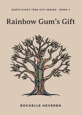 Rainbow Gum's Gift - Rochelle Heveren - cover