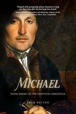 Michael: Book Three of the Triptych Chronicle - Prue Batten - cover