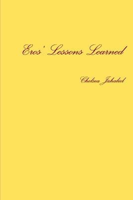 Eros' Lessons Learned - Chelsea Jahaliel - cover