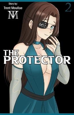 The Protector, Vol. 2 - Trent Moullae - cover