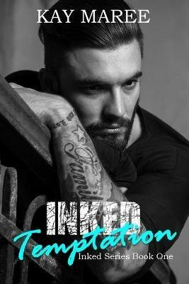 Inked Temptation - Kay Maree - cover