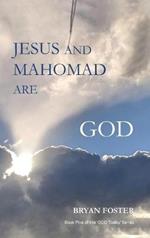 Jesus and Mahomad are GOD: (Author Articles)