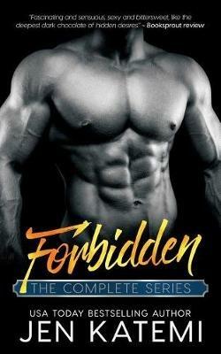Forbidden: The Complete Series - Jen Katemi - cover