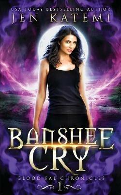 Banshee Cry: A Steamy Paranormal Vampire Romance - Jen Katemi - cover