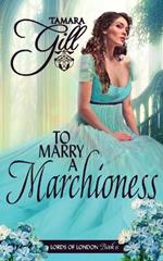To Marry a Marchioness