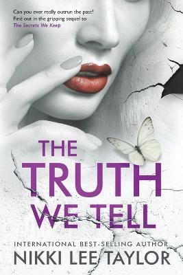 The Truth We Tell - Nikki Lee Taylor - cover