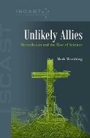 Unlikely Allies: Monotheism and the Rise of Science
