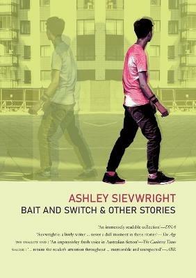 Bait and Switch: & Other Stories - Ashley Sievwright - cover