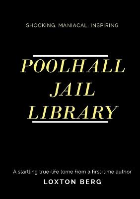 Poolhall Jail Library - Loxton Berg - cover