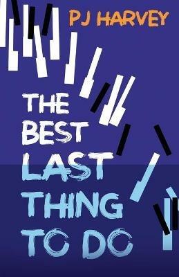 The Best Last Thing to Do - P J Harvey - cover
