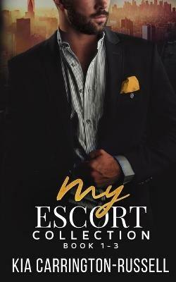 My Escort: Collection - Kia Carrington-Russell - cover