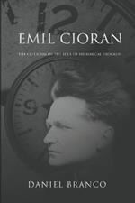 Emil Cioran: The Criticism of the Idea of Historical Progress