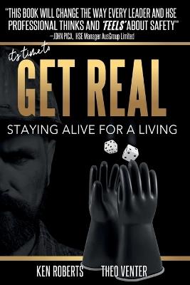 Get Real: Staying Alive For A Living - Ken Roberts - cover