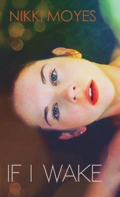 If I Wake - Nikki Moyes - cover