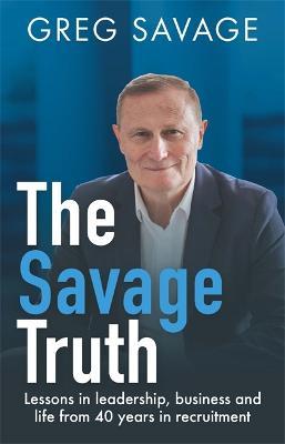 The Savage Truth - Greg Savage - cover