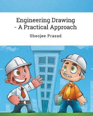 Engineering Drawing - A Practical Approach - Sheojee Prasad - cover