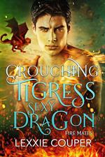 Crouching Tigress, Sexy Dragon