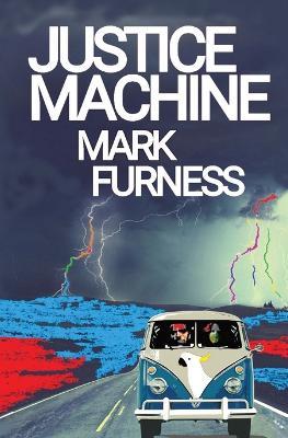 Justice Machine - Mark Furness - cover