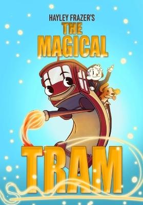The Magical Tram - Hayley Frazer - cover