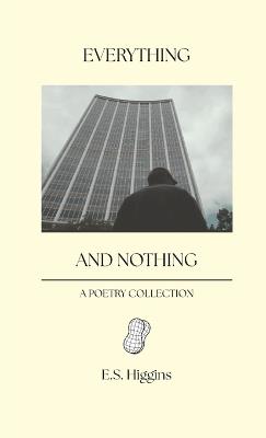 everything and nothing - Evered Higgins - cover