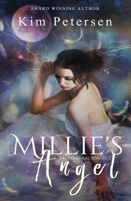 Millie's Angel: A Paranormal Romance - Kim Petersen - cover