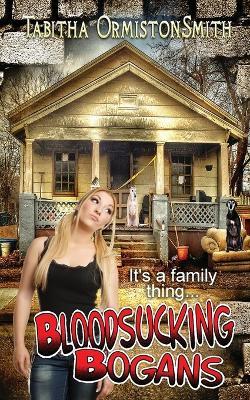 Bloodsucking Bogans - Tabitha Ormiston-Smith - cover